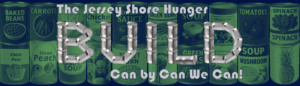 The Jersey Shore Hunger Build - Can by Can we Can!